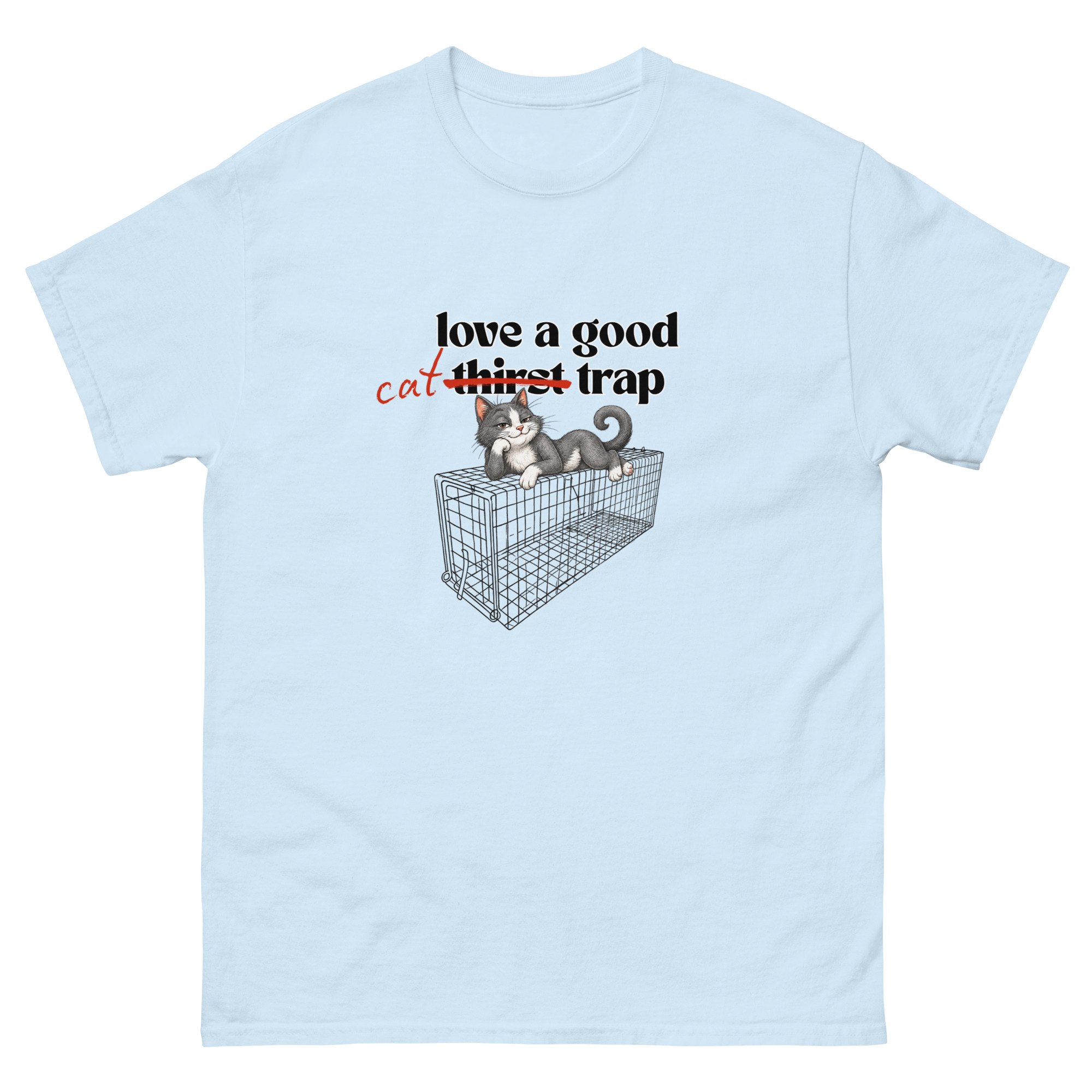 Love a Good Cat Trap T-Shirt - Image 5